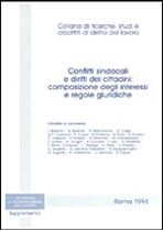 Immagine di Conflitti sindacali e diritti dei cittadini: composizione degli interessi e regole giuridiche