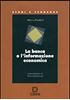 Visualizza i dettagli per La banca e l`informazione economica Immagine di La banca e l`informazione economica