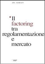 Immagine di Il factoring tra regolamentazione e mercato