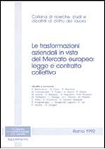 Immagine di Le trasformazioni aziendali in vista del mercato europeo: legge e contratto collettivo