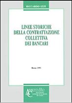 Immagine di Linee storiche della contrattazione collettiva dei bancari