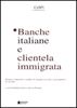 Immagine di Banche italiane e clientela immigrata