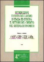 Immagine di Retribuzioni e costo del lavoro in Italia ed Europa: il settore del credito nel sistema economico (1993)