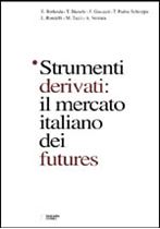 Immagine di Strumenti derivati: il mercato italiano dei futures