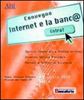 Immagine di Internet e la banca. Atti del Convegno ABI del 13 e 14 aprile 2000