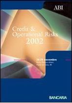 Immagine di Credit and Operational Risks. Atti del Convegno ABI del 28 e 29 novembre 2002