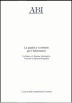 Immagine di La qualità e i contratti per l`informatica