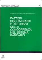 Immagine di Fattori discriminanti e distorsivi della concorrenza nel sistema bancario