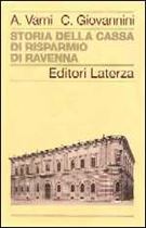 Immagine di Storia della Cassa di Risparmio di Ravenna