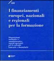 Immagine di I finanziamenti europei, nazionali e regionali per la formazione