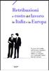 Immagine di Retribuzioni e costo del lavoro in Italia e in Europa