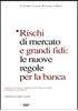 Immagine di Rischi di mercato e grandi fidi: le nuove regole per la banca