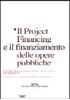 Visualizza i dettagli per Il Project Financing e il finanziamento delle opere pubbliche Immagine di Il Project Financing e il finanziamento delle opere pubbliche