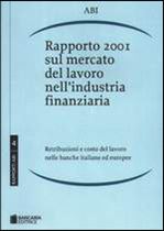 Immagine di Rapporto 2001 sul mercato del lavoro nell`industria finanziaria