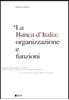 Immagine di La Banca d'Italia: organizzazione e funzioni