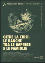 Immagine di Oltre la crisi. Le banche tra le imprese e le famiglie