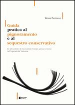 Immagine di Guida pratica al pignoramento e al sequestro conservativo