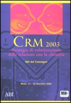 Immagine di CRM 2003. Atti del Convegno ABI del 11 e 12 dicembre 2003