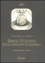 Immagine di Il sentiero del credito. Banca Moderna Etica e Sviluppo Economico