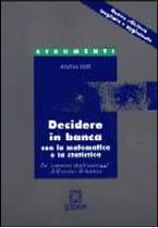 Immagine di Decidere in banca con la matematica e la statistica