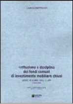 Immagine di 11. Disciplina dei fondi di investimento mobiliare chiusi (L.14/8/93 n.344)