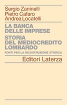 Immagine di La banca delle imprese. Storia del Mediocredito Lombardo