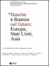 Immagine di Banche e finanza nel futuro: Europa, Stati Uniti e Asia