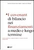 Visualizza i dettagli per I covenant di bilancio nei finanziamenti a medio e lungo termine Immagine di I covenant di bilancio nei finanziamenti a medio e lungo termine