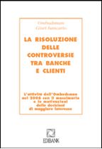 Immagine di La risoluzione delle controversie tra banche e clienti 2006