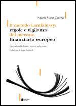 Immagine di Il metodo Lamfalussy: regole e vigilanza del mercato finanziario europeo
