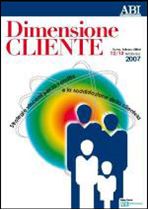 Immagine di Dimensione Cliente 2007 - Atti del convegno del 12 e 13 febbraio 2007