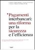 Immagine di Pagamenti interbancari: una riforma per la sicurezza e l'efficienza