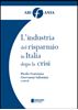 Immagine di L'industria del risparmio in Italia dopo la crisi