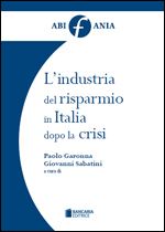 Immagine di L'industria del risparmio in Italia dopo la crisi