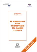 Immagine di La risoluzione delle controversie tra banche e clienti