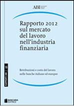 Immagine di Rapporto 2012 sul mercato del lavoro nell'industria finanziaria