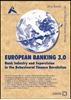 Immagine di EUROPEAN BANKING 3.0 - Bank Industry and Supervision in the Behavioural Finance Revolution