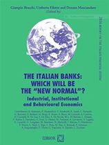 Immagine di The Italian banks: which will be the "New Normal"? - Industrial, Institutional and Behavioural Economics