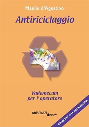 Visualizza i dettagli per Antiriciclaggio - Nuova Edizione Aggiornata 2016 Immagine di Antiriciclaggio - Nuova Edizione Aggiornata 2016