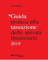 Immagine di Guida pratica alla tassazione delle attività finanziarie 2019