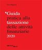 Immagine di Guida pratica alla tassazione delle attività finanziarie 2020