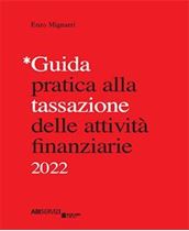 Immagine di Guida pratica alla tassazione delle attività finanziarie 2022