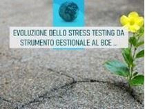 Immagine di Evoluzione dello stress testing: da strumento gestionale al BCE Climate stress test
