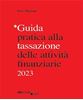 Immagine di Guida pratica alla tassazione delle attività finanziarie 2023