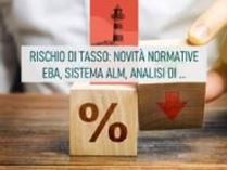 Immagine di Rischio di tasso e rischio spread: novità normative EBA, sistema ALM, analisi di margine e di valore