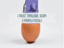 Immagine di I trust. Tipologie, scopi e profili fiscali