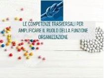 Immagine di Le competenze trasversali per amplificare il ruolo della funzione organizzazione