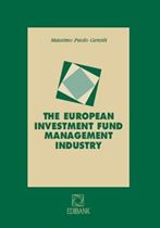 Immagine di THE EUROPEAN INVESTMENT FUND MANAGEMENT INDUSTRY - EBOOK