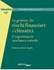 Immagine di La gestione dei rischi finanziari e climatici. L’esperienza in una banca centrale EBOOK 